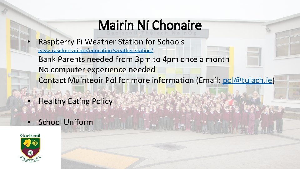 Mairín Ní Chonaire • Raspberry Pi Weather Station for Schools www. raspberrypi. org/education/weather-station/ Bank