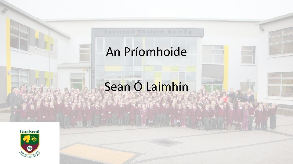 An Príomhoide Sean Ó Laimhín 