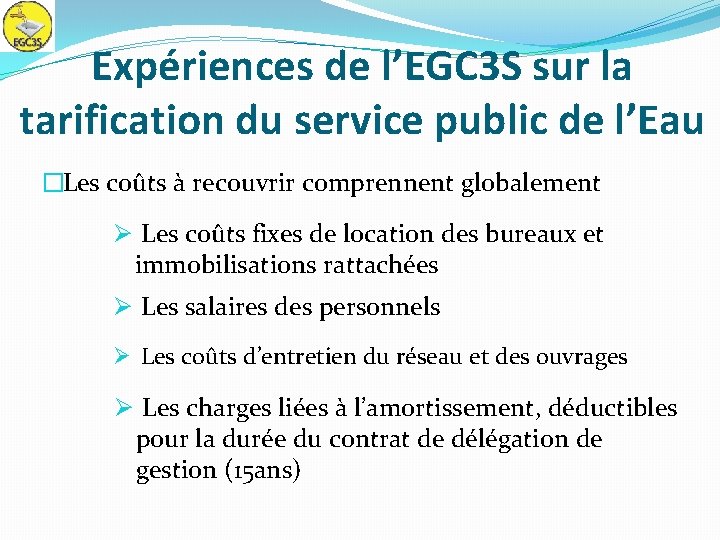 Expériences de l’EGC 3 S sur la tarification du service public de l’Eau �Les