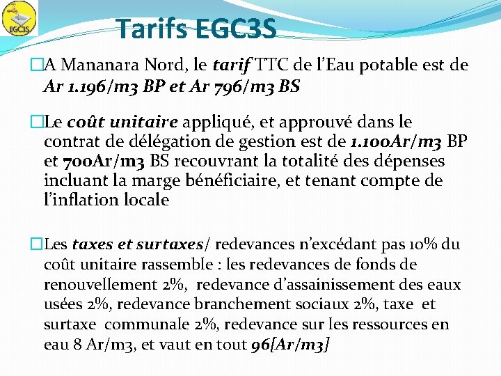 Tarifs EGC 3 S �A Mananara Nord, le tarif TTC de l’Eau potable est