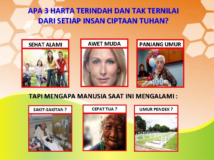 APA 3 HARTA TERINDAH DAN TAK TERNILAI DARI SETIAP INSAN CIPTAAN TUHAN? SEHAT ALAMI