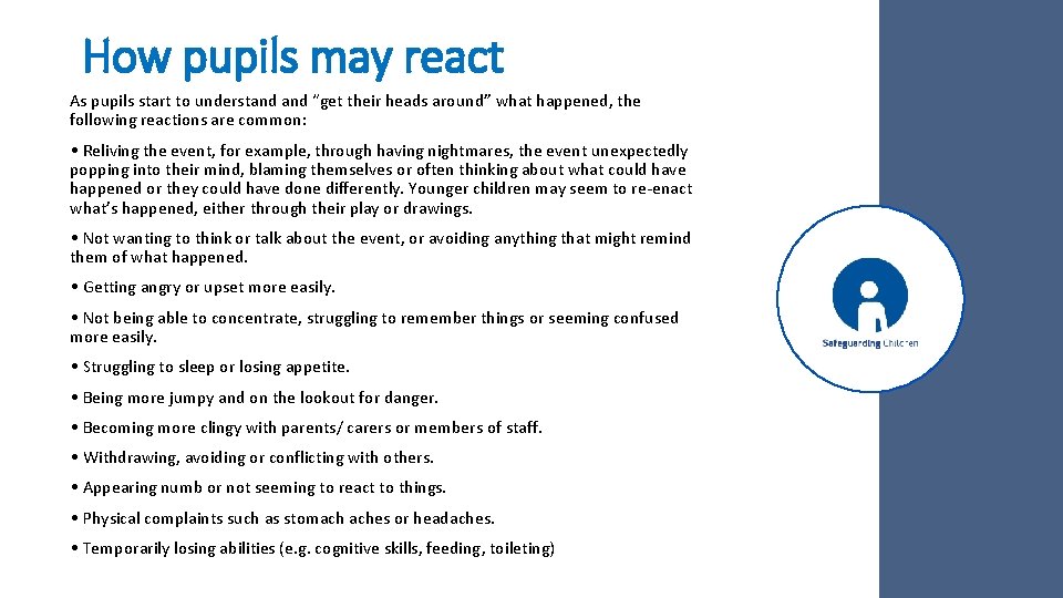 How pupils may react As pupils start to understand “get their heads around” what