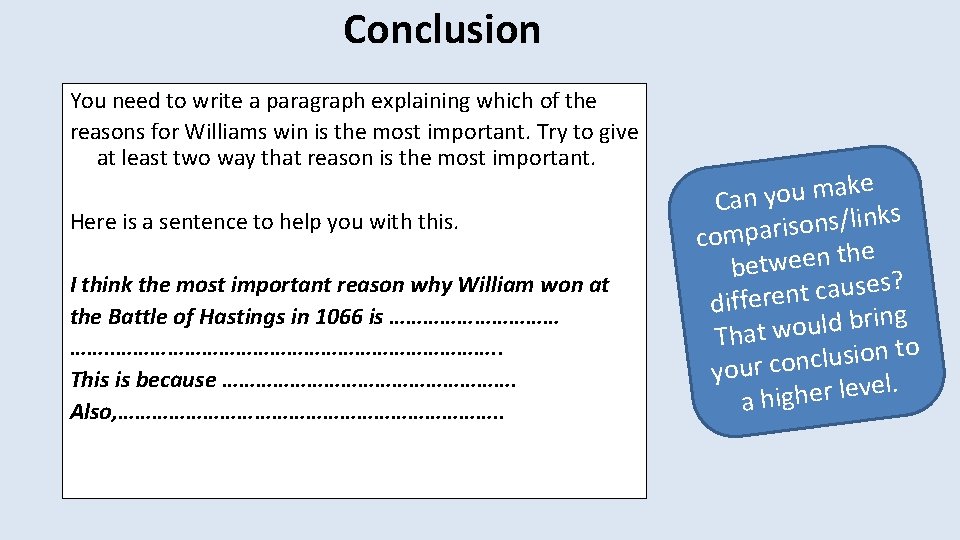 Conclusion You need to write a paragraph explaining which of the reasons for Williams