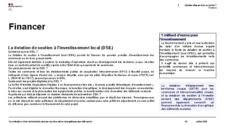 2. Quelles étapes dois-je suivre ? Financer 1 milliard d’euros pour l’investissement La dotation