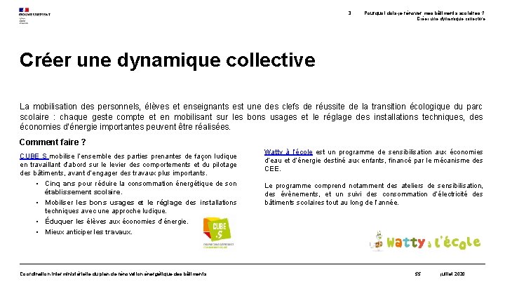 3. Pourquoi dois-je rénover mes bâtiments scolaires ? Créer une dynamique collective La mobilisation