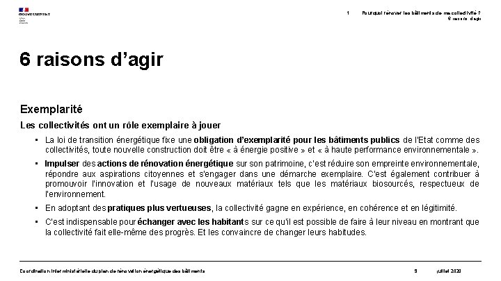 1. Pourquoi rénover les bâtiments de ma collectivité ? 6 raisons d’agir Exemplarité Les