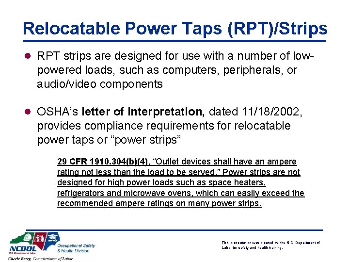 Relocatable Power Taps (RPT)/Strips l RPT strips are designed for use with a number