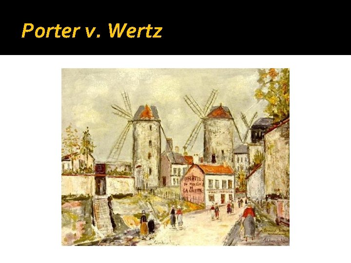 Porter v. Wertz 