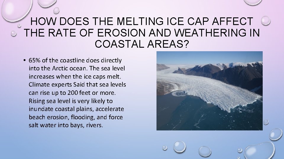 HOW DOES THE MELTING ICE CAP AFFECT THE RATE OF EROSION AND WEATHERING IN