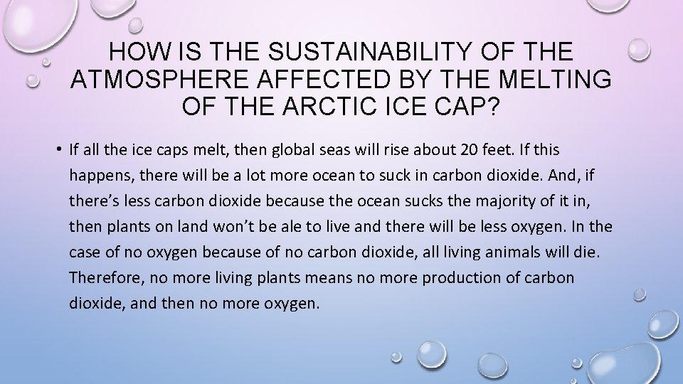 HOW IS THE SUSTAINABILITY OF THE ATMOSPHERE AFFECTED BY THE MELTING OF THE ARCTIC