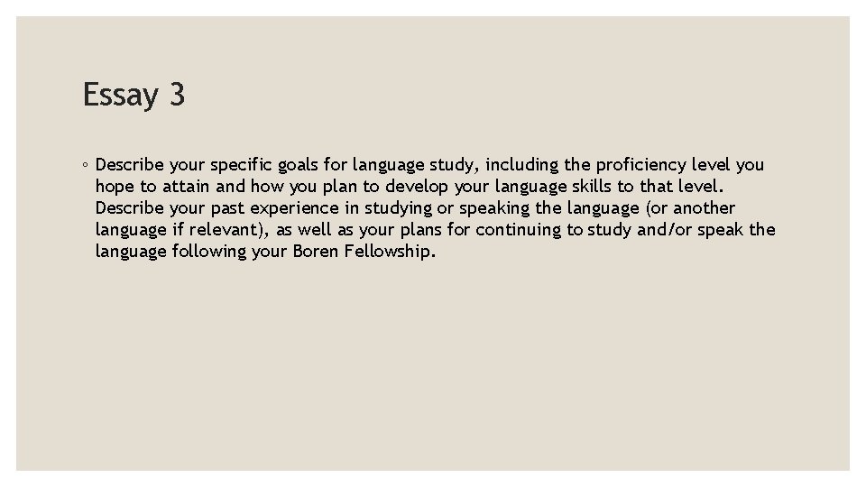 Essay 3 ◦ Describe your specific goals for language study, including the proficiency level