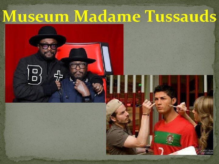 Museum Madame Tussauds 