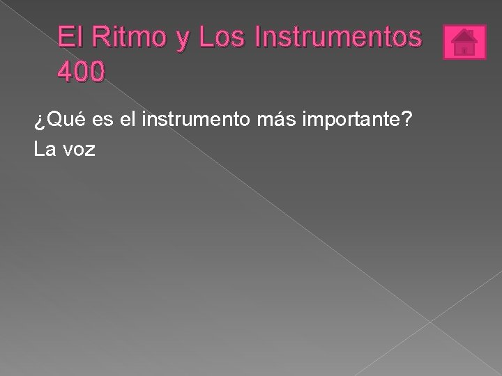 El Ritmo y Los Instrumentos 400 ¿Qué es el instrumento más importante? La voz