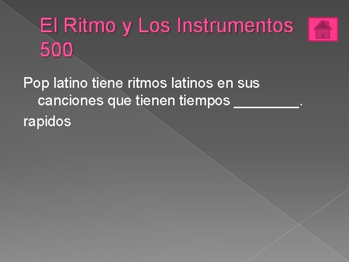 El Ritmo y Los Instrumentos 500 Pop latino tiene ritmos latinos en sus canciones