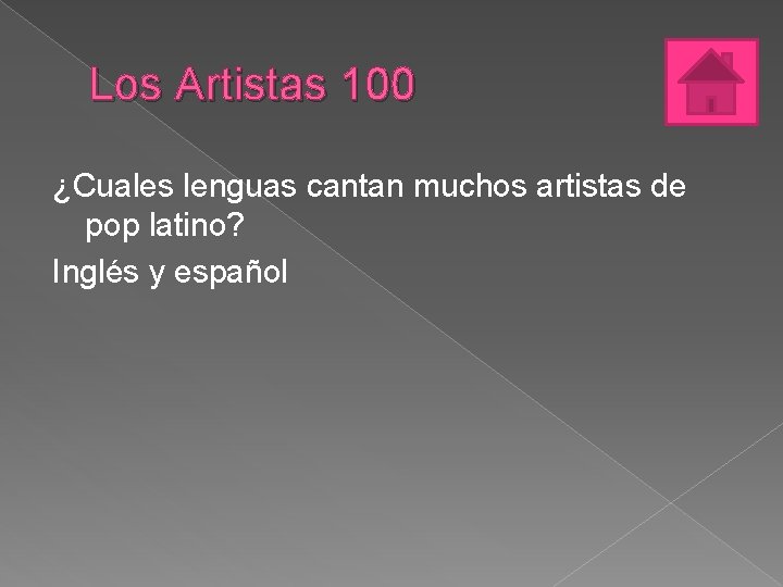 Los Artistas 100 ¿Cuales lenguas cantan muchos artistas de pop latino? Inglés y español