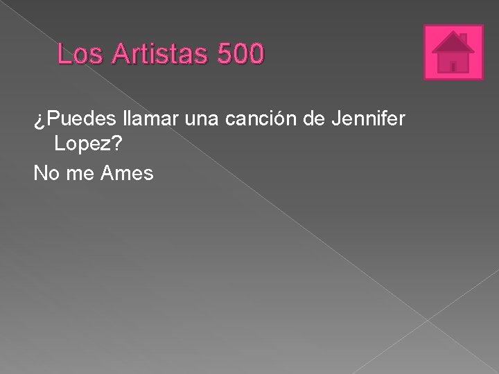 Los Artistas 500 ¿Puedes llamar una canción de Jennifer Lopez? No me Ames 