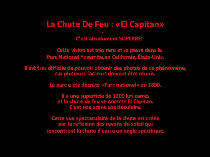La Chute De Feu : «El Capitan» • C'est absolument SUPERBE! Cette vision est