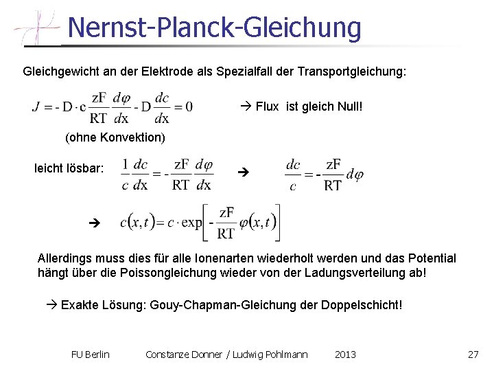 Nernst-Planck-Gleichung Gleichgewicht an der Elektrode als Spezialfall der Transportgleichung: Flux ist gleich Null! (ohne