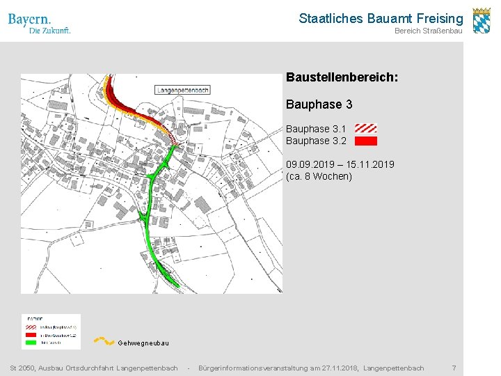 Staatliches Bauamt Freising Bereich Straßenbau Baustellenbereich: Bauphase 3. 1 Bauphase 3. 2 09. 2019