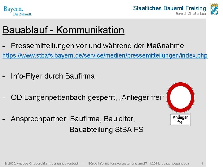 Staatliches Bauamt Freising Bereich Straßenbau Bauablauf - Kommunikation - Pressemitteilungen vor und während der