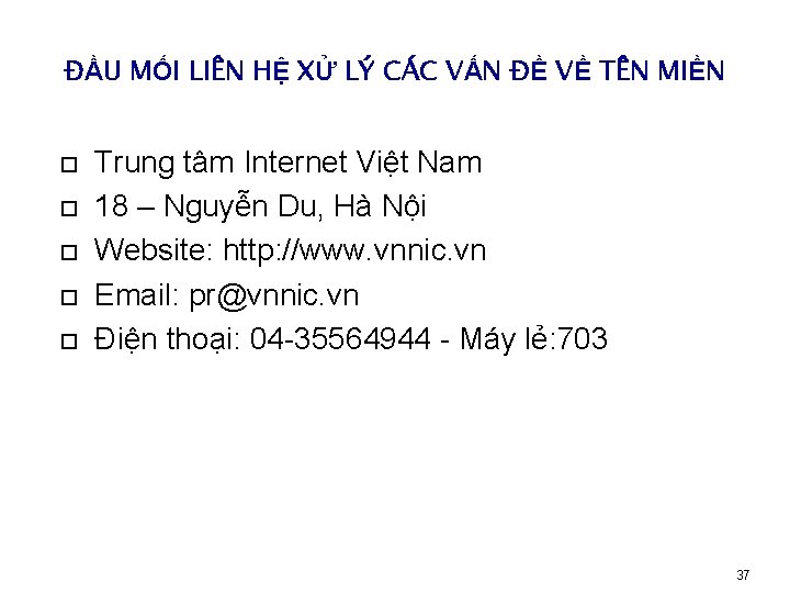 ĐẦU MỐI LIÊN HỆ XỬ LÝ CÁC VẤN ĐỀ VỀ TÊN MIỀN Trung tâm