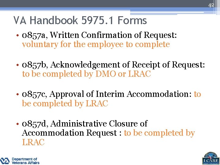 42 VA Handbook 5975. 1 Forms • 0857 a, Written Confirmation of Request: voluntary