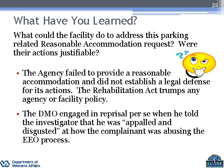 52 What Have You Learned? What could the facility do to address this parking