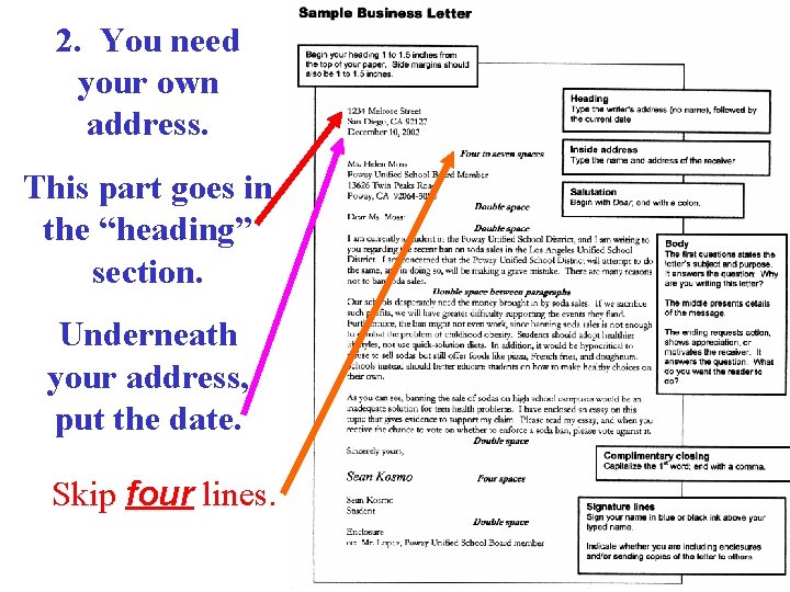 2. You need your own address. This part goes in the “heading” section. Underneath
