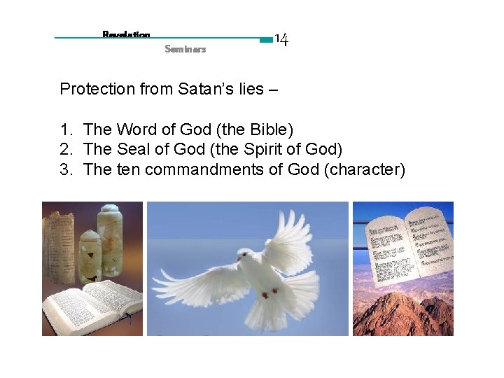 Revelation Seminars 14 Protection from Satan’s lies – 1. The Word of God (the