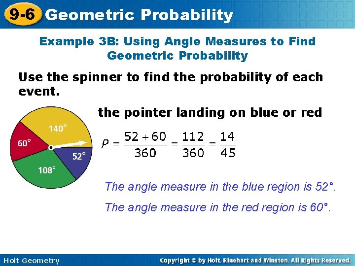 9 -6 Geometric Probability Example 3 B: Using Angle Measures to Find Geometric Probability 9 -6 Geometric Probability Example 3 B: Using Angle Measures to Find Geometric Probability