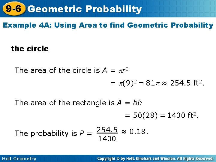 9 -6 Geometric Probability Example 4 A: Using Area to find Geometric Probability the