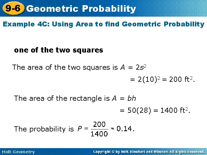 9 -6 Geometric Probability Example 4 C: Using Area to find Geometric Probability one