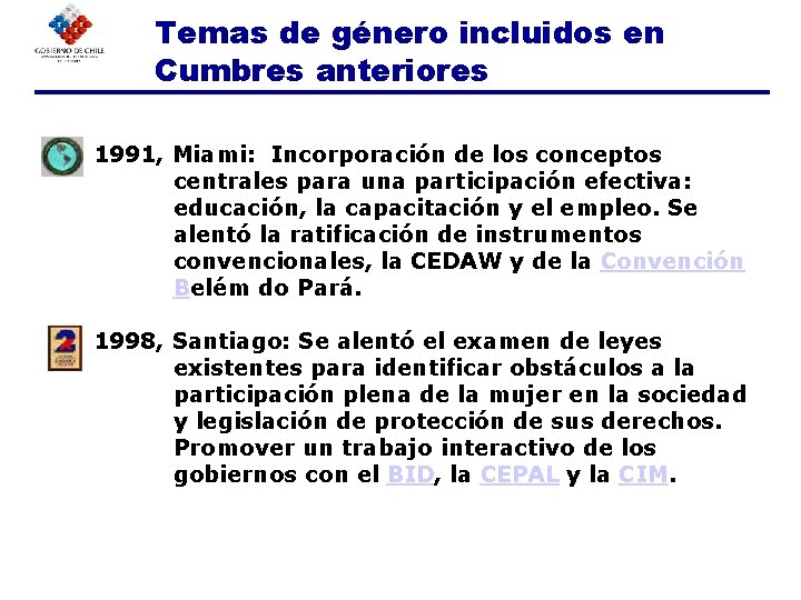 Temas de género incluidos en Cumbres anteriores 1991, Miami: Incorporación de los conceptos centrales