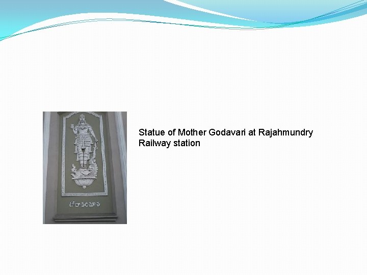 Statue of Mother Godavari at Rajahmundry Railway station 