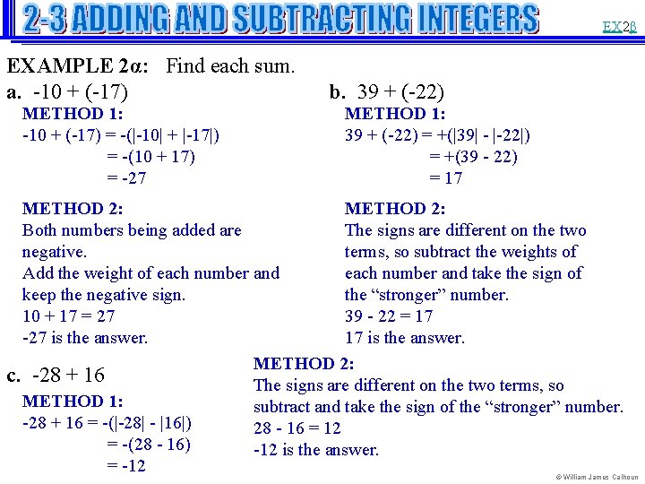 EX 2β EXAMPLE 2α: Find each sum. a. -10 + (-17) METHOD 1: -10