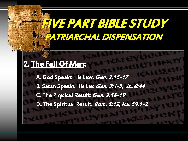 FIVE PART BIBLE STUDY PATRIARCHAL DISPENSATION 2. The Fall Of Man: A. God Speaks