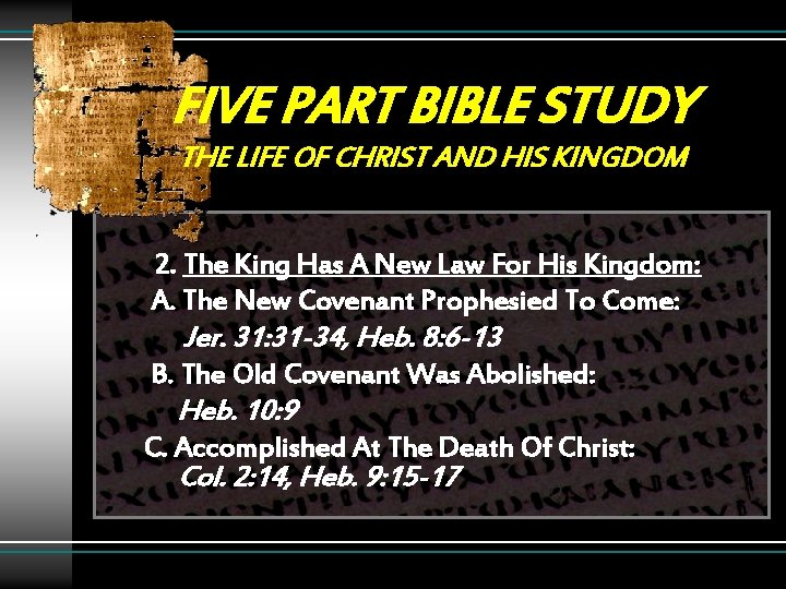 FIVE PART BIBLE STUDY THE LIFE OF CHRIST AND HIS KINGDOM 2. The King