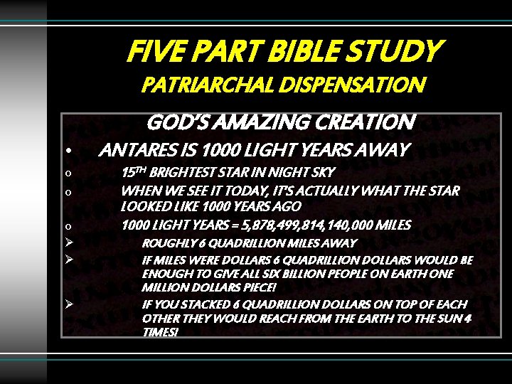 FIVE PART BIBLE STUDY PATRIARCHAL DISPENSATION GOD’S AMAZING CREATION • o o o Ø