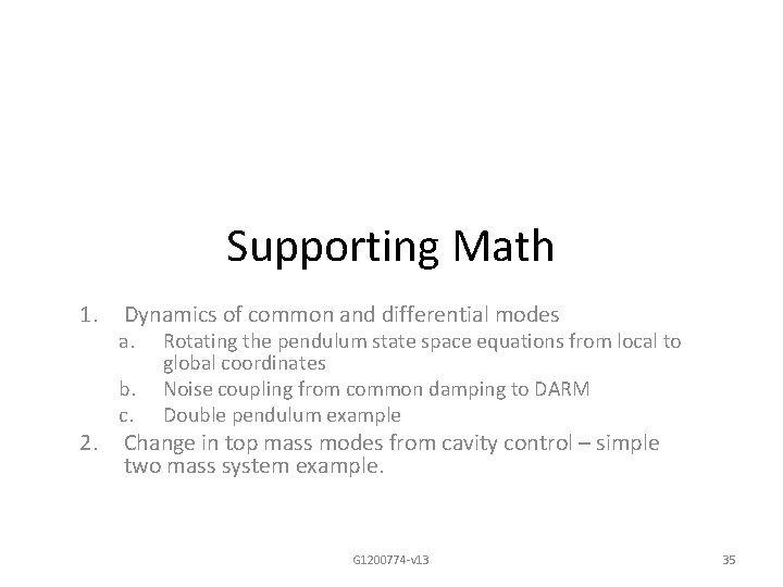 Supporting Math 1. 2. Dynamics of common and differential modes a. b. c. Rotating