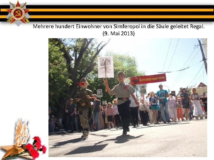 Mehrere hundert Einwohner von Simferopol in die Säule geleitet Regal. (9. Mai 2013) 