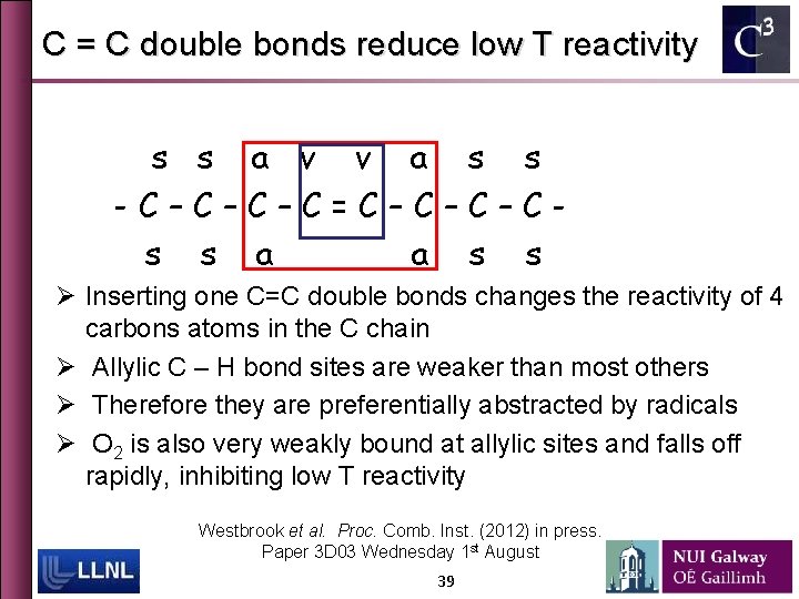 C = C double bonds reduce low T reactivity s s a v v