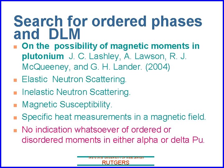 Search for ordered phases and DLM n n n On the possibility of magnetic
