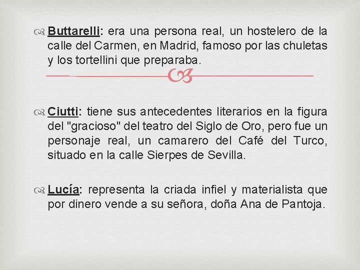  Buttarelli: era una persona real, un hostelero de la calle del Carmen, en