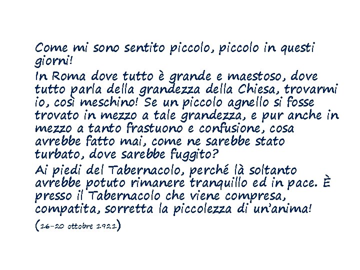 Ecce venio Eccomi o dolcissimo e buon Ges
