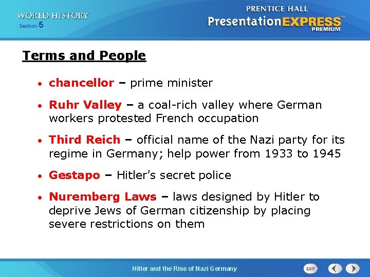 Section 5 Terms and People • chancellor – prime minister • Ruhr Valley –