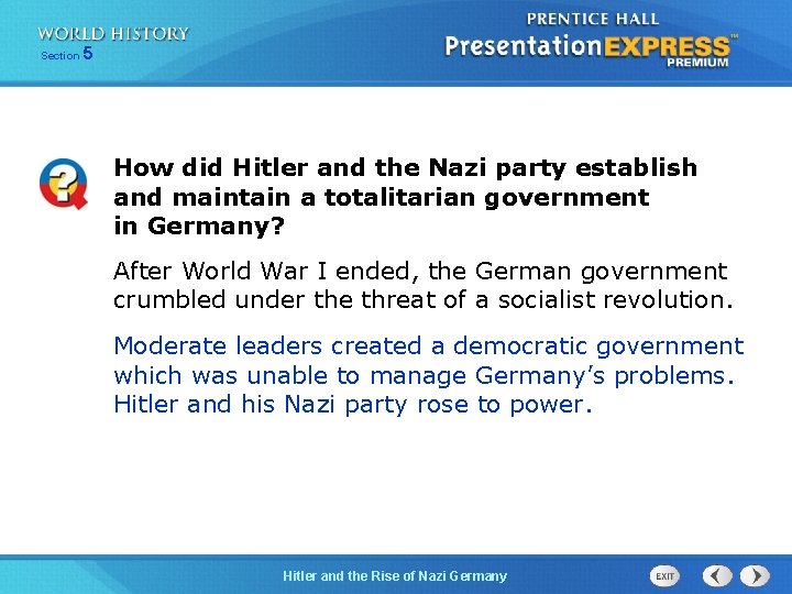 Section 5 How did Hitler and the Nazi party establish and maintain a totalitarian