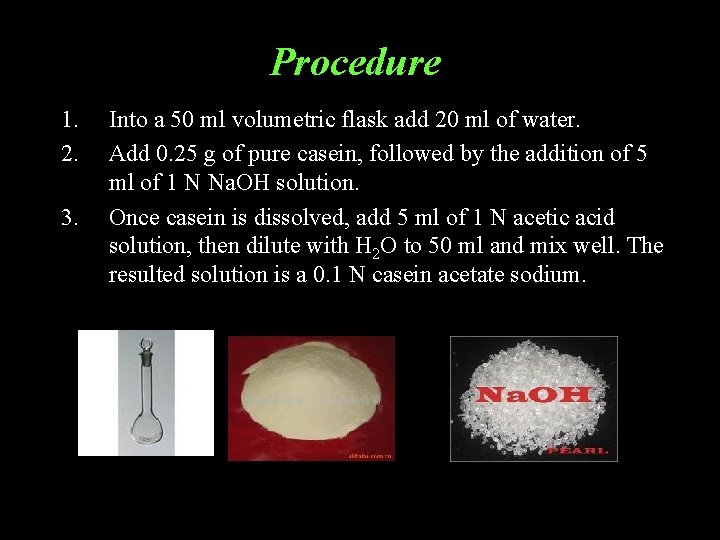 Procedure 1. 2. 3. Into a 50 ml volumetric flask add 20 ml of