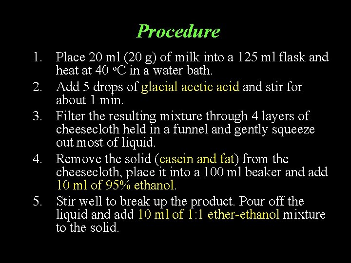 Procedure 1. Place 20 ml (20 g) of milk into a 125 ml flask