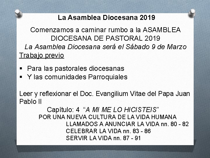 La Asamblea Diocesana 2019 Comenzamos a caminar rumbo a la ASAMBLEA DIOCESANA DE PASTORAL
