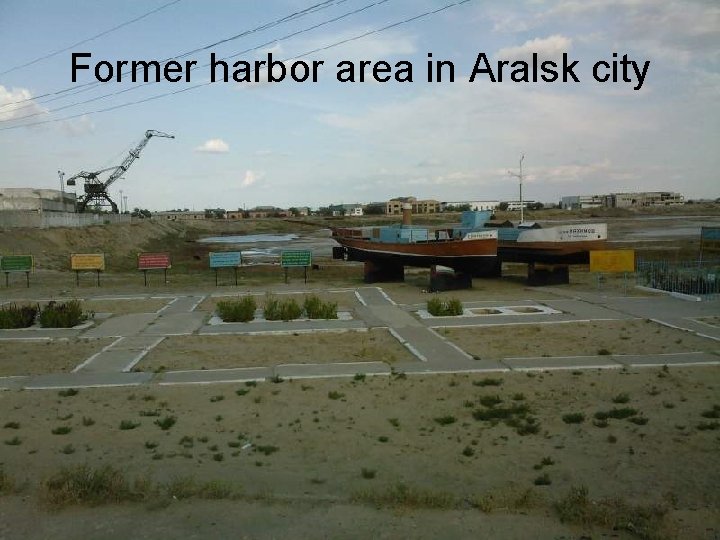 Former harbor area in Aralsk city 